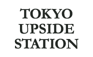 TOKYO UPSIDE STATION