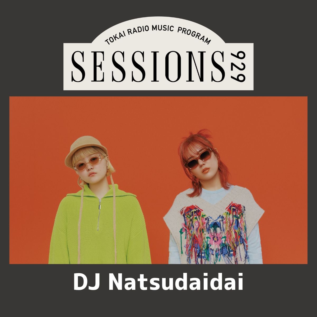 Natsudaidai「SESSIONS 929」
